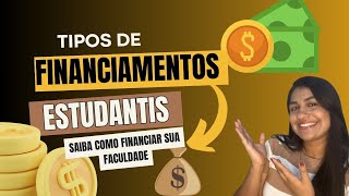 Financiamentos Estudantis saiba como financiar sua faculdade [upl. by Follansbee953]