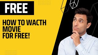 How to Watch Movies for FREE [upl. by Odelinda784]