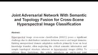 Joint Adversarial Network With Semantic and Topology Fusion for Cross Scene Hyperspectral Image Clas [upl. by Entruoc103]