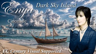 E N Y A  D a r k S k y I s l a n d 9th century visual supported CINEMATIC Full Album 2015 [upl. by Icart]