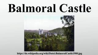 Balmoral Castle [upl. by Ecilahs743]