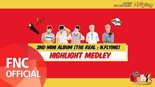 NFlying 엔플라잉 – 2nd Mini Album 『THE REAL  NFlying』 Highlight Medley [upl. by Ybur]