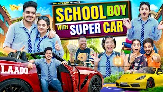 SCHOOL BOY WITH SUPER CAR  Rachit Rojha [upl. by Benia481]