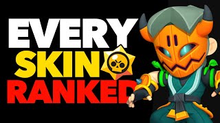 I Ranked EVERY Skin in Brawl Stars… [upl. by Ticon783]