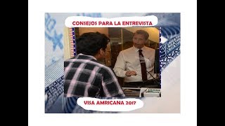 Consejos para la entrevista en la embajada americana 2020 [upl. by Alicia]