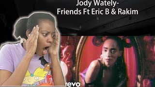 First Time To Jody Watley  Friends Ft Eric B amp RakimREACTION reaction [upl. by Staford]