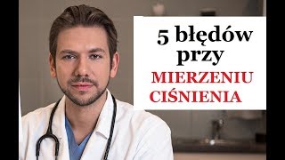 5 błędów przy mierzeniu ciśnienia zmierzciśnienie ciśnienie [upl. by Ordnaxela975]