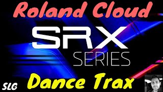 Roland Cloud  SRX DANCE TRAX  Presets Preview [upl. by Nonregla]