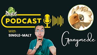 🇬🇧  Podcast Episode 13 In conversation with Pynx Ganymede Dofus [upl. by Aleel]