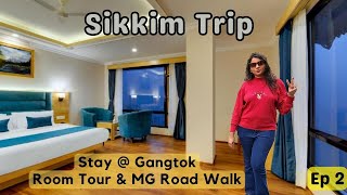 Best Hotel in Gangtok near MG Road  शानदार Valley Views of Sikkim  Awesone Nightlife of Gangtok [upl. by Kcirttap]