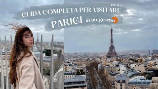 2 La GUIDA COMPLETA per VISITARE PARIGI per la prima volta e non PARTE 2 [upl. by Busey]