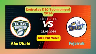 Fujairah vs Abu Dhabi  ABD v FUJ  Emirates D10 Tournament Live Score Streaming amp Updates 2024 [upl. by Estrella]