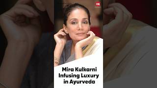 Mira Kulkarni Pioneering the Fusion of Ayurveda and Luxury in Skincare [upl. by Whelan]