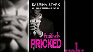 Positively Pricked by Sabrina Stark  Romance Audiobooks [upl. by Ablasor4]