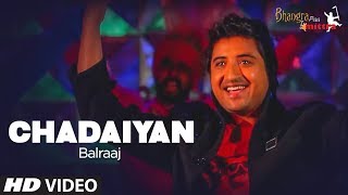 quotChadaiyanquot Full Song Balraaj quotBhangra Paa Mitraquot [upl. by Eiramana]