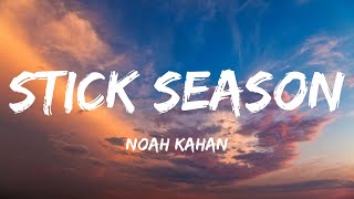 Noah Kahan  Stick Season Lyrics [upl. by Allx]