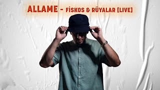 Allame  Fiskos amp Rüyalar Live [upl. by Lubba]