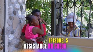 RESISTANCE DU COEUR EP05 papa l fosel renmen ak yon fre legliz li pou lajan [upl. by Ahsym]