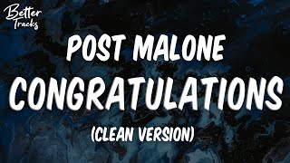 Post Malone  Congratulations Clean Lyrics 🔥 Congratulations Clean [upl. by Notecnirp594]