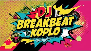 DJ BreakBeat Koplo Full Bass II Once We Fought [upl. by Ahselak514]