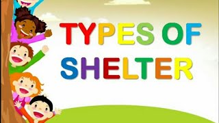 Type of Shelters ¦Elearning ¦Types of shelter in English for kids Kindergarten ¦Preschool ¦Toddlers [upl. by Orsay991]