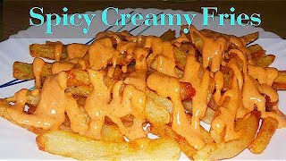 Spicy Creamy French Fries  स्पाइसी क्रीमी फ्रेंच फ्राइस  French Fries with creamy chilli sauce [upl. by Feeley]