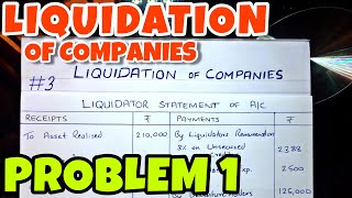 3 Liquidation of Companies  Problem 1 By Saheb Academy  BCOM  BBA  CA INTER [upl. by Annavaig55]