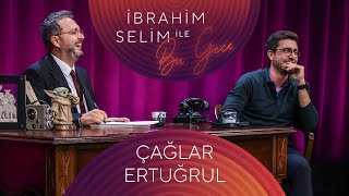 İbrahim Selim ile Bu Gece 87 Çağlar Ertuğrul Seda Mete [upl. by Mccartan178]