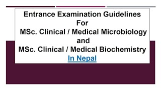 MSc Medical Clinical Biochemistry  MSc Medical Clinical Microbiology Entrance Exam Nepal [upl. by Gnart]