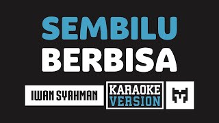 Karaoke  Iwan  Sembilu Berbisa Romantika Airmata [upl. by Aehsrop747]