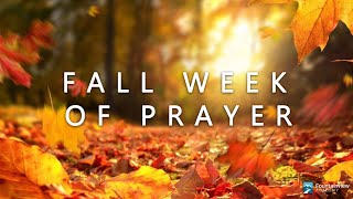 Week of Prayer Fall 2024  Adam Ramdin  Monday Morning [upl. by Alisun857]