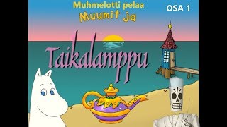 Muumit ja Taikalamppu  osa 1  Muumilaakson pelit [upl. by Ofilia]