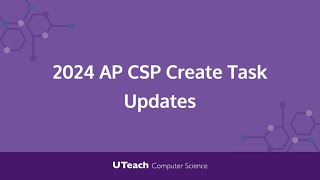 2024 AP CSP Create Task Updates [upl. by Kalli]