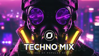 TECHNO MIX 2023 💣 Remixes Of Popular Songs 💣 Only Techno Bangers [upl. by Kries263]