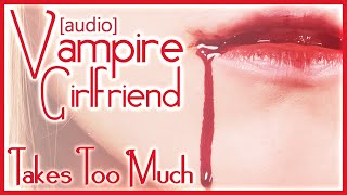 Audio Vampire Girlfriend Takes Too Much F4AComfortingGFEVampire Feeding [upl. by Nalrah56]