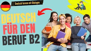 Deutsch für den Beruf B2  Deutsch lernen [upl. by Akiemaj]