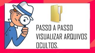 Exibir Arquivos Ocultos  Tutorial Windows [upl. by Yrtsed]