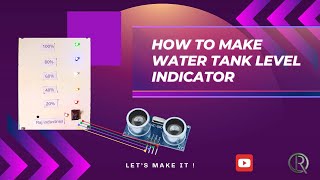 How to make a water tank level indicator [upl. by Brnaby973]