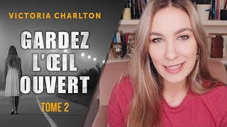 Gardez lœil ouvert Tome 2  Victoria Charlton [upl. by Zacks995]