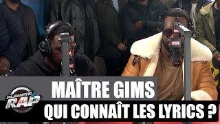 Maître Gims  Qui connaît les lyrics  PlanèteRap [upl. by Notyep]