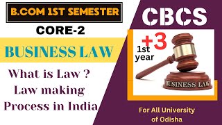 Class1 Business Law in odia  What is Law LAW Making Process in India  Bcom 1st semester [upl. by Galen]