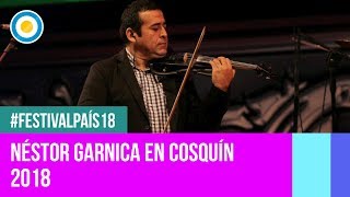 Festival País 18  Néstor Garnica en el Festival Nacional de Folklore de Cosquín2018 2 de 2 [upl. by Neu]