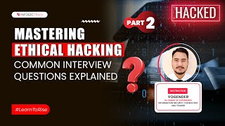 Top Ethical Hacking Interview Questions and Answers  Ethical Hacker Interview Part 2 [upl. by Ryder]