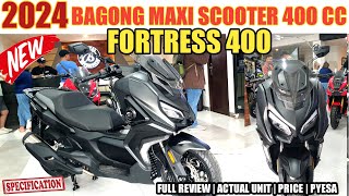 2024 BAGONG MAXI SCOOTER FORTRESS 400 NG QJ MOTOR FULL DETAILS PRESYO [upl. by Carboni292]