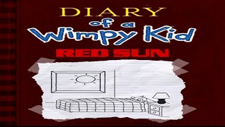 Diary Of A Wimpy Kid Red Sun FanFiction [upl. by Latyrc897]