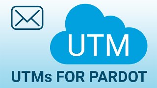 UTM Parameters for Pardot Lightning [upl. by Annaicul]