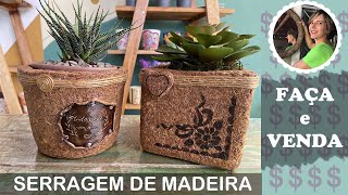 DIY  COMO FAZER LINDOS CACHEPOT DE SERRAGEM DE MADEIRA FAÃ‡A E VENDA [upl. by Yessydo]