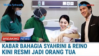 SELAMAT  Syahrini dan Reino Barack Telah Resmi Jadi Orang Tua [upl. by Air612]