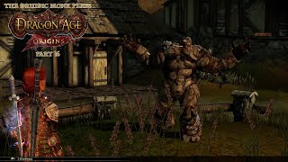 Lets Play Dragon Age Origins  Part 16 [upl. by Launcelot660]