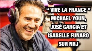 Vive La France sur NRJ avec Michael Youn José Garcia et Isabelle Funaro partie 2 [upl. by Kcirdahc]